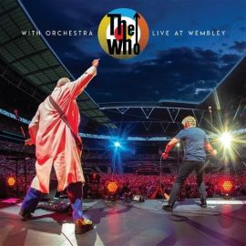 The Who - With Orchestra Live At Wembley 2019